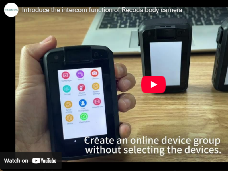 Introduce the intercom function of Recoda body camera